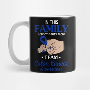 Nobody Fights Alone Team Colon Cancer Awareness Mug